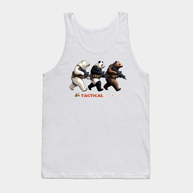 We Tactical Bears Tank Top by Rawlifegraphic